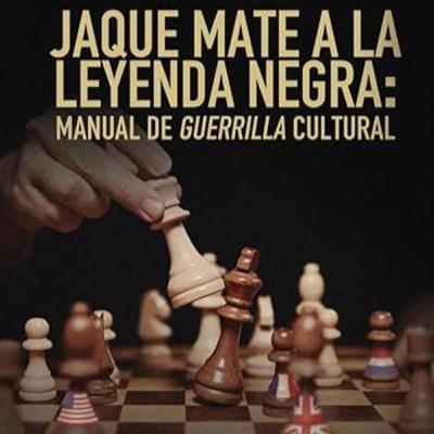Jaque Mate a la Leyenda Negra XII