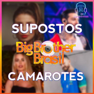 Suposta lista dos camarotes do BBB 23!