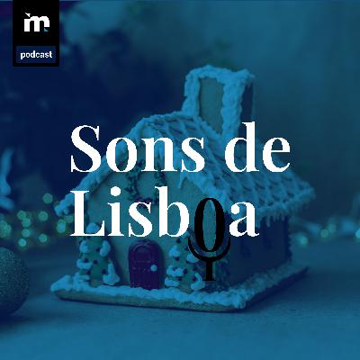 Jorge, Mauro e Carla. Quantos Natais tem Lisboa? EP10
