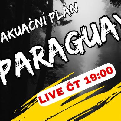 LIVE #9 Evakuační plán Paraguay LIVE #9 Evakuační plán Paraguay