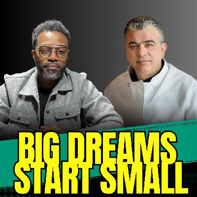 Big Dreams That Start Small Big Dreams That Start Small