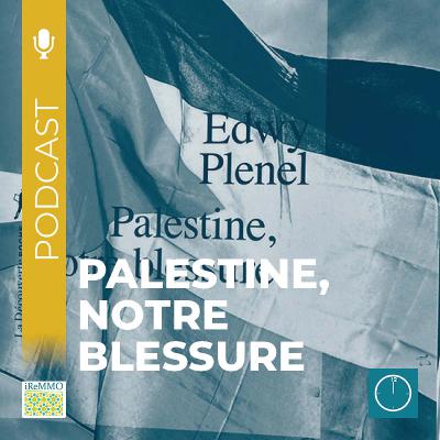 Palestine, notre blessure [Midi]