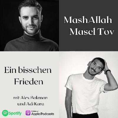 MashAllah Masel Tov: Ein bisschen Frieden