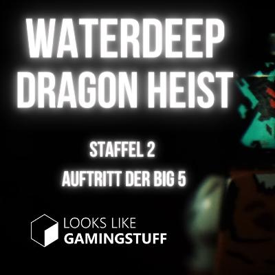 Die Big 5 - Pen and Paper- Waterdeep Dragon Heist-DnD Deutsch - Staffel 2 Folge 8 Die Big 5 - Pen and Paper- Waterdeep Dragon Heist-DnD Deutsch - Staffel 2 Folge 8