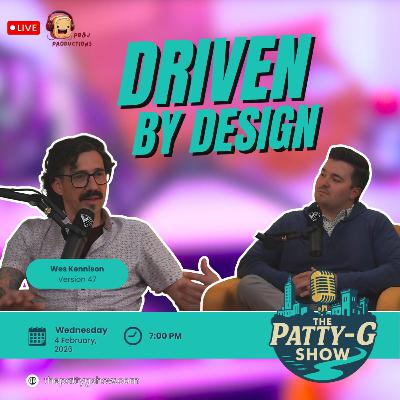 Design Driven | The Patty-G Show EP. 304 Design Driven | The Patty-G Show EP. 304