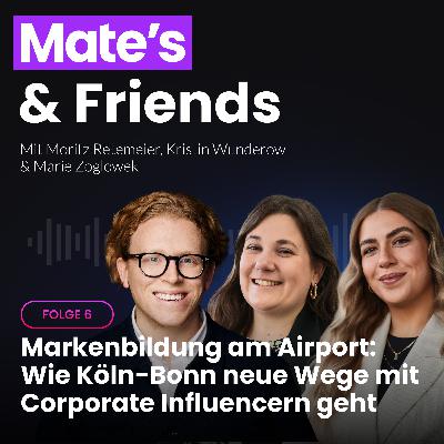 Markenbildung am Airport: Wie Köln-Bonn neue Wege mit Corporate Influencern geht – mit Kristin Wunderow & Marie Zoglowek vom Flughafen Köln-Bonn (#Folge6) Markenbildung am Airport: Wie Köln-Bonn neue Wege mit Corporate Influencern geht – mit Kristin Wunderow & Marie Zoglowek vom Flughafen Köln-Bonn (#Folge6)