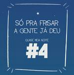 #4 - SÓ PRA FRISAR  A GENTE JÁ DEU ft. Marqueszero
