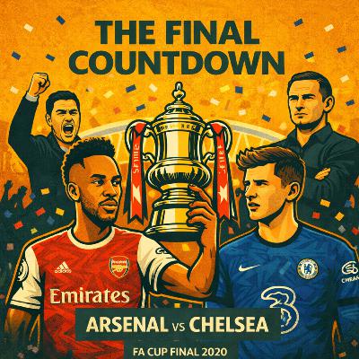 The Covid Conquerors - Arsenal vs Chelsea - FA CUP FINAL 2020