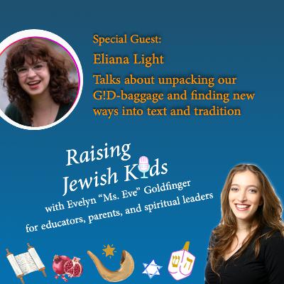 Unpacking our God baggage with Eliana Light