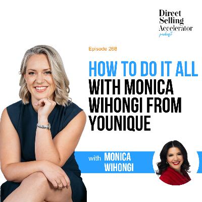 EP 268: How to do it all with Monica Wihongi from Younique EP 268: How to do it all with Monica Wihongi from Younique