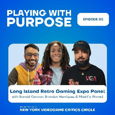 Video Games Education Panel @ LI Retro | Playing With Purpose Podcast Ep 5 Video Games Education Panel @ LI Retro | Playing With Purpose Podcast Ep 5
