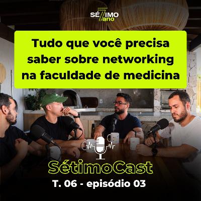 SetimoCast T6 E03 - Como fazer networking na Medicina sem parecer interesseiro - By GxMed SetimoCast T6 E03 - Como fazer networking na Medicina sem parecer interesseiro - By GxMed