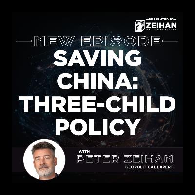 Saving China: Three-Child Policy || Peter Zeihan