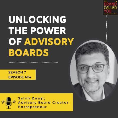 Unlocking the Power of Advisory Boards: Insights with Salim Dewji, Advisory Board Creator & Entrepreneur Unlocking the Power of Advisory Boards: Insights with Salim Dewji, Advisory Board Creator & Entrepreneur