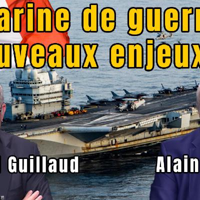 Marine de guerre : nouveaux enjeux ? Marine de guerre : nouveaux enjeux ?