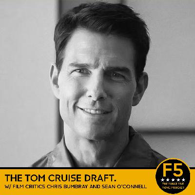 Force Five Live: The Tom Cruise Draft.