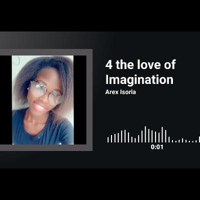 4 the love of Imagination📖 4 the love of Imagination📖