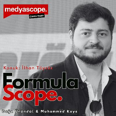 Formulascope #67: İstanbul Park'ta son durum | Formula 1 Türkiye'ye geliyor mu? | İlhan Tüysüz cevaplıyor