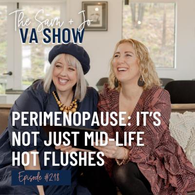 Ep218 Perimenopause: It's Not Just Mid-Life Hot Flushes