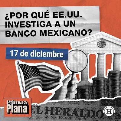 Revocan institución financiera mexicana por lavado de dinero