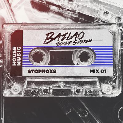 Bailao Sound System House Mix #1 (Latin and Afro House) mixed by StopNoxs