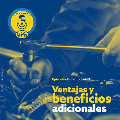 E4 T2 Ventajas y beneficios adicionales E4 T2 Ventajas y beneficios adicionales