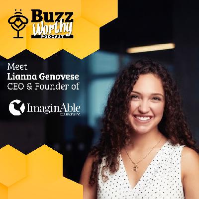 Accidental Entrepreneur Guided by Empathy & Ingenuity with Lianna Genovese, Founder of ImaginAble Solutions