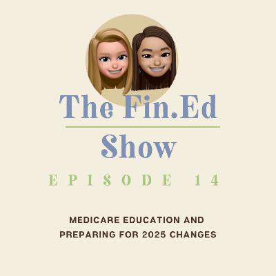 Medicare Education and Preparing for 2025 Changes Medicare Education and Preparing for 2025 Changes