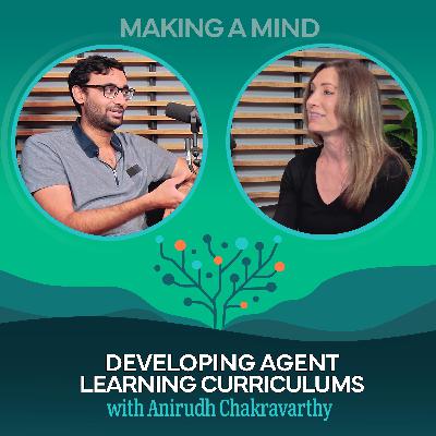 Developing Agent Learning Curriculums with Anirudh Chakravarthy