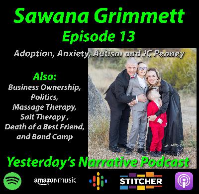 YN #13- Sawana Grimmett- Adoption, Anxiety, Autism and JC Penney YN #13- Sawana Grimmett- Adoption, Anxiety, Autism and JC Penney
