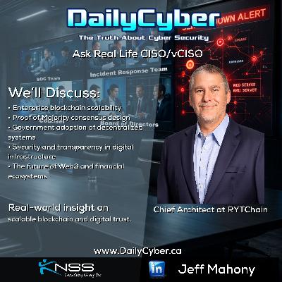 Web3, Government Adoption & the Future of Scalable Blockchain | DailyCyber 285 with Jeff Mahony Web3, Government Adoption & the Future of Scalable Blockchain | DailyCyber 285 with Jeff Mahony