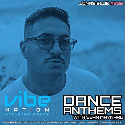 Dance Anthems 282 - [Jonas Blue Guest Mix] - 30th August 2025
