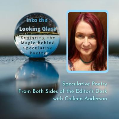 2.1 Speculative Poetry From Both Sides of the Editor's Desk with Colleen Anderson