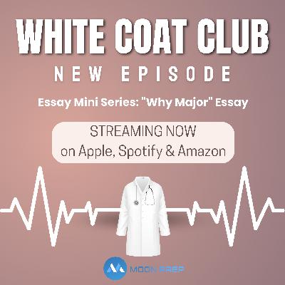 Essay Mini Series: "Why Major" Essay
