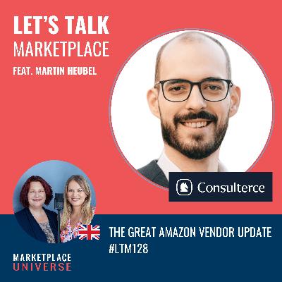 The Great Amazon Vendor Update #LTM128 The Great Amazon Vendor Update #LTM128