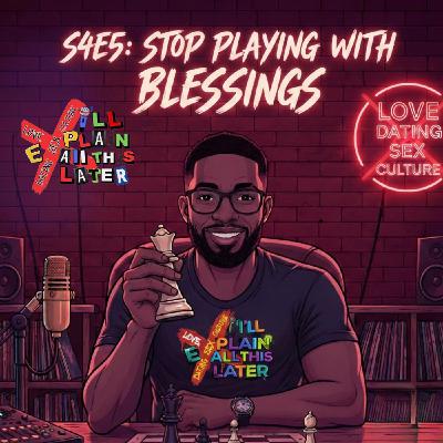 S4E5:The Stopping Of Playing With Blessings S4E5:The Stopping Of Playing With Blessings