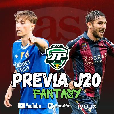 ️8x29 - LA PREVIA FANTASY DE LA JORNADA 20