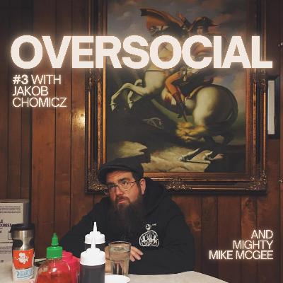 Oversocial #3 with Jakob Chomicz