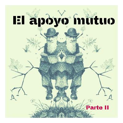 Fragm. | Apoyo Mutuo II - Piotr Kropotkin