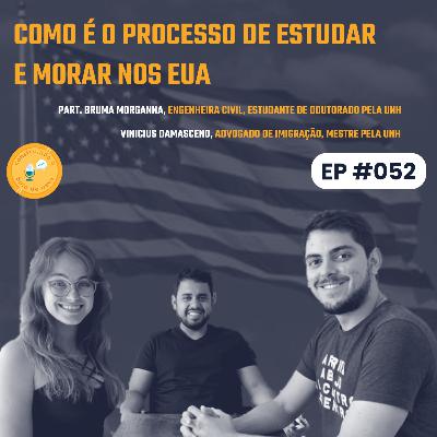 Episódio 52: Como é o processo de estudar e morar nos EUA