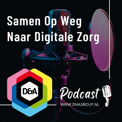 Digitale Transformatie in de Zorg (Ann Ouvry ft. Charles van Swieten) Digitale Transformatie in de Zorg (Ann Ouvry ft. Charles van Swieten)