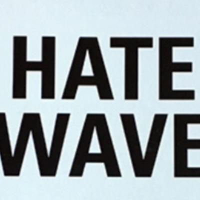 Hate Wave