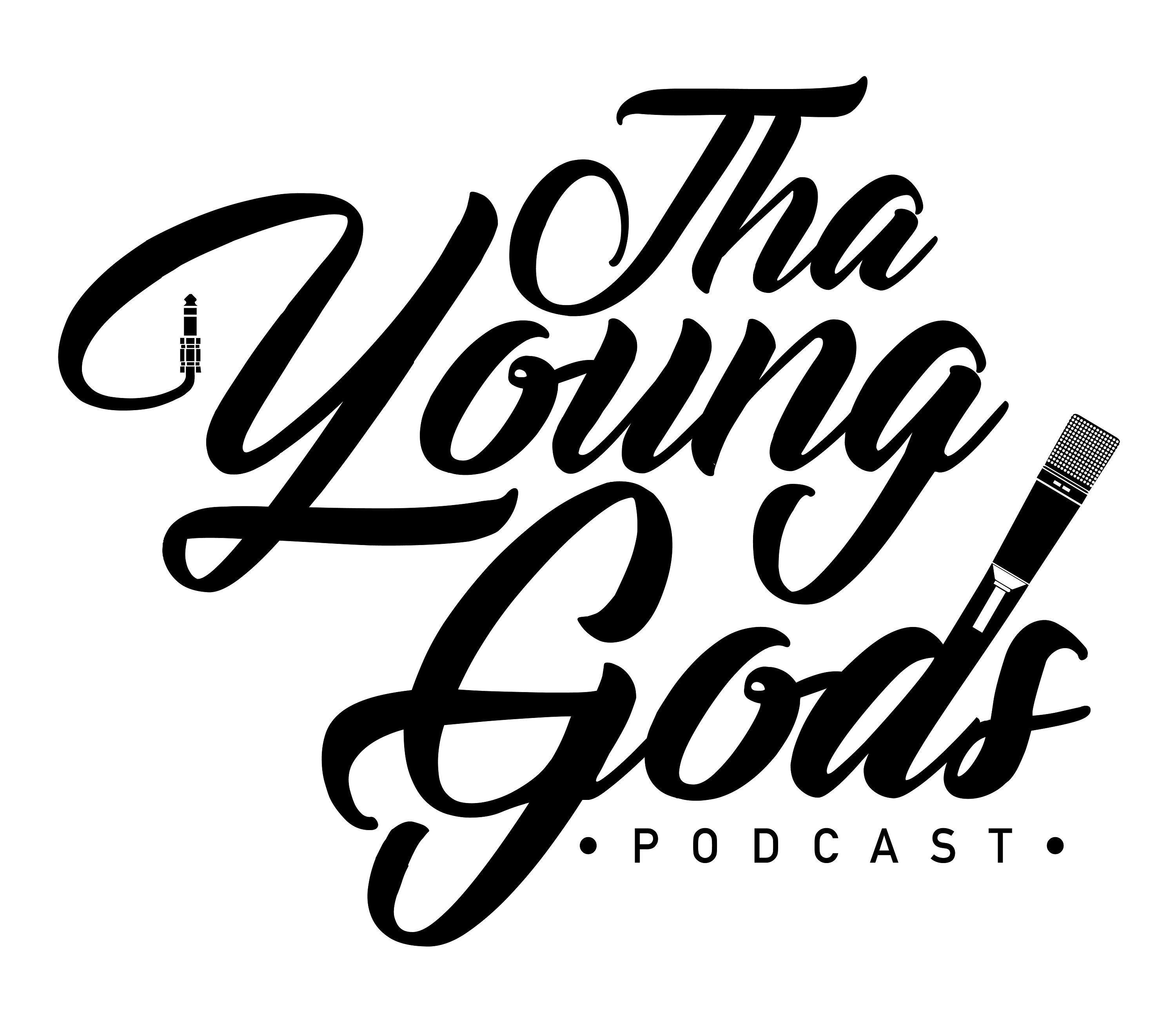 Tha Young Gods Podcast