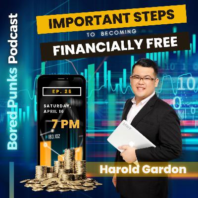 The Bored Punks Podcast Episode 26: Important Steps to Becoming Financially Free