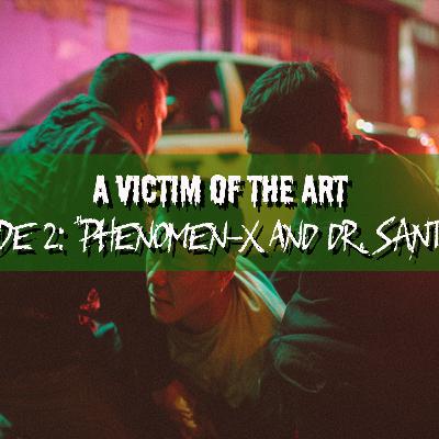 A Victim of the Art: S1E2 - "Phenomen-X and Dr. Santorini" | Delta Green Actual Play