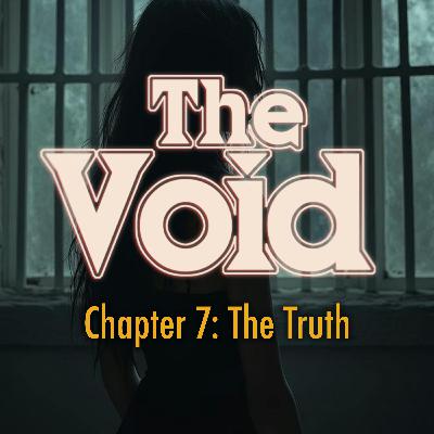 Chapter Seven: The Truth