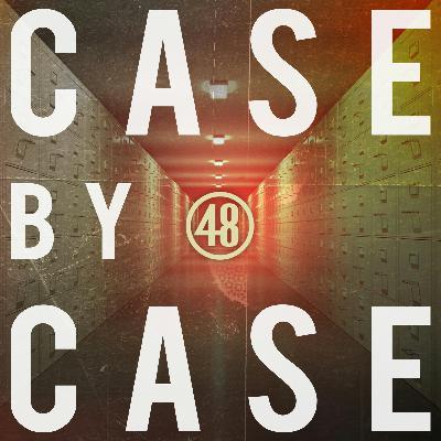 Introducing 48 Hours: Case By Case