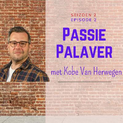 Seizoen 2 - Aflevering #2- Kobe Van Herwegen - Goochelen, Illusies & Musical - een mix van vele passies