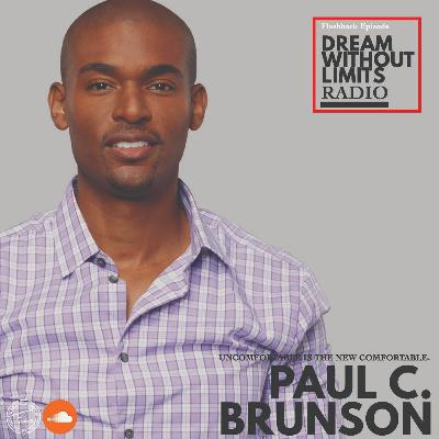 Lost Files: Uncomfortable is the New Comfortable w/ Paul C Brunson Lost Files: Uncomfortable is the New Comfortable w/ Paul C Brunson