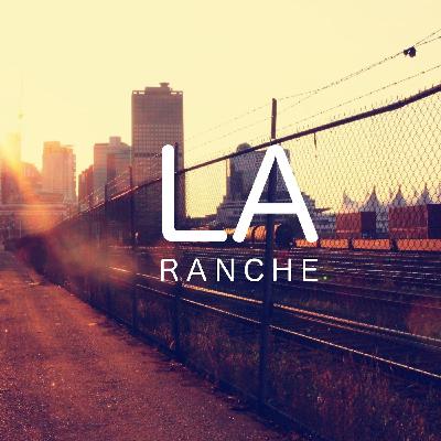 La Ranche Podcast nr.002